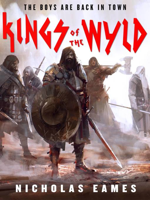 Title details for Kings of the Wyld by Nicholas Eames - Wait list